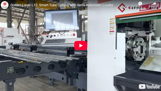 Golden Laser L12: Smart Tube Cutting with Semi-Automatic Loader